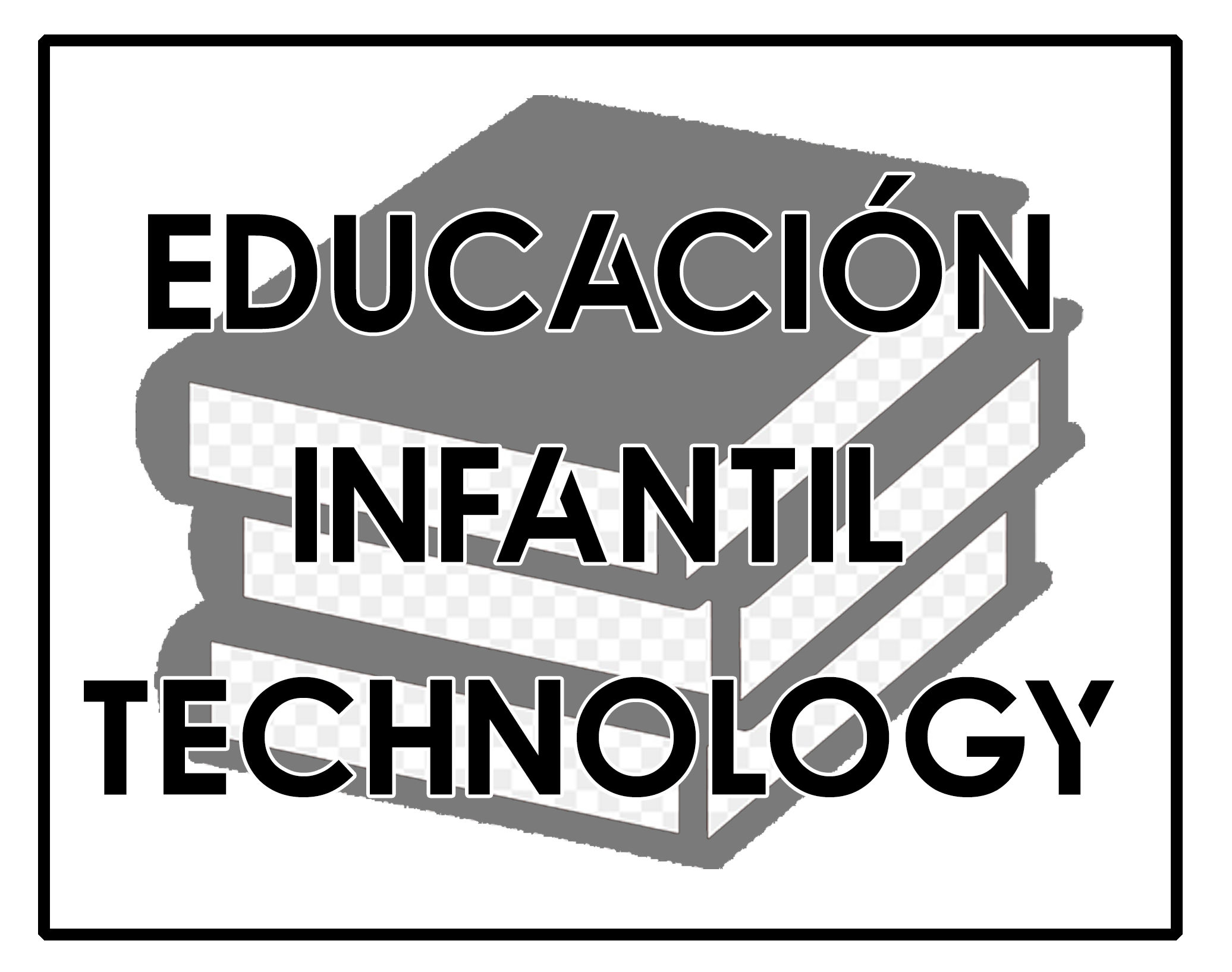 Educación Infantil Technology